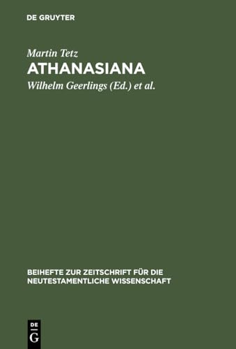 Athanasiana (Beihefte Zur Zeitschrift Fur Die Neutestamentliche Wissenschaft) (German Edition)
Athanasiana (Beihefte Zur Zeitschrift Fur Die Neutestamentliche Wissenschaft) (German Edition)