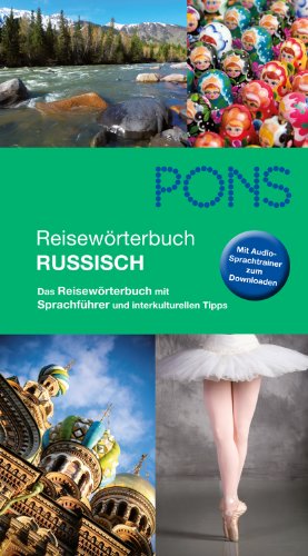 PONS Reisewörterbuch Russisch: Reisewörterbuch und Sprachführer mit interkulturellen Tipps