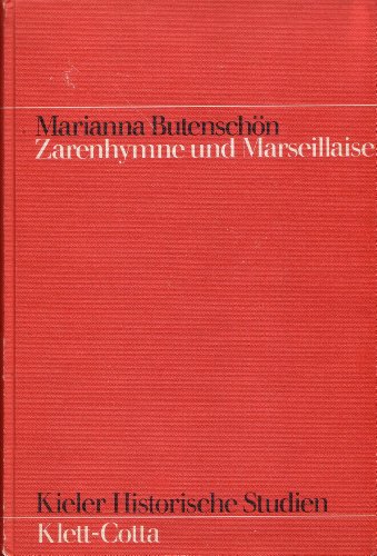 

Zarenhymne und Marseillaise. Zur Geschichte der Rußland-Ideologie in Frankreich (1870/71 - 1893/94). [first edition]
