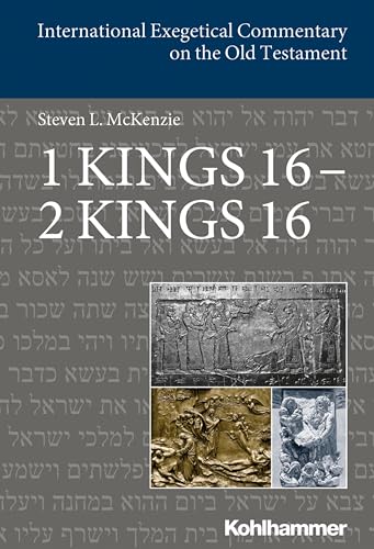 1 Kings 16 - 2 Kings 16 (International Exegetical Commentary on the Old Testament) (International Exegetical Commentary on the Old Testament (IECOT))
