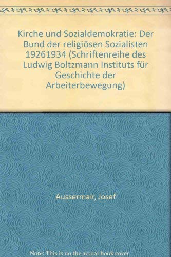 Kirche und Sozialdemokratie - Der Bund der religiösen Sozialisten 1926-1934
