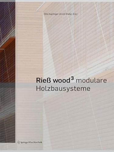 Riess Wood 3 Modulare Holzbausysteme.