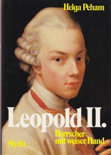 Leopold II., Herrscher mit weiser Hand
