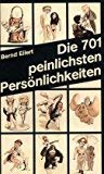 Die 701 peinlichsten Persönlichkeiten, 1979-1989. Beiträge zur Sozialhygiene.