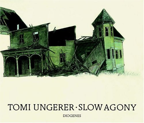 Tomi Ungerer : Slow agony
