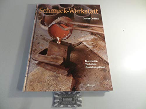 Schmuck-Werkstatt. Materialien, Techniken, Gestaltungsideen.