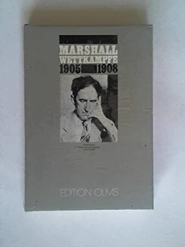 Marshall's Matches / Marshall-Wettkämpfe 1905-1908 (in English and German)