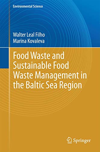 Food Waste and Sustainable Food Waste Management in the Baltic Sea Region (Environmental Science ...