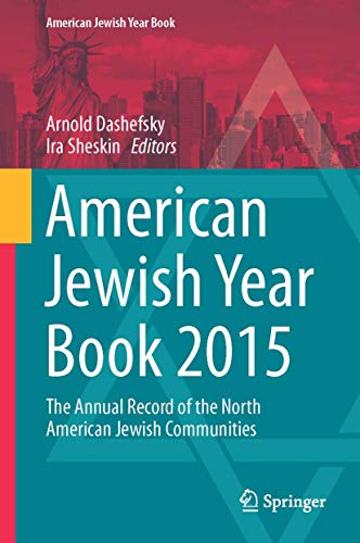 American Jewish Year Book 2015: The Annual Record of the North American Jewish Communities (American Jewish Year Book, 115)