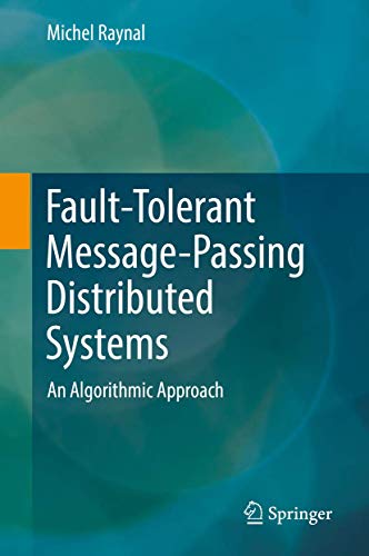 Fault-Tolerant Message-Passing Distributed Systems: An Algorithmic Approach