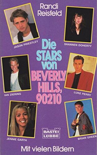 BEVERLY HILLS, 90210 > DIE STARS VON "BEVERLY HILLS, 90210" Eine unautorisierte Biographie