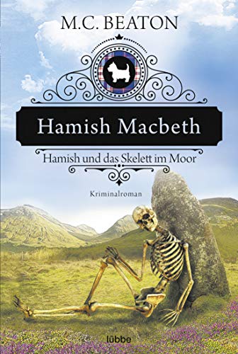 Hamish Macbeth und das Skelett im Moor -Language: german