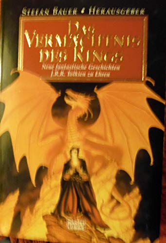 Das Vermächtnis des Rings. Neue fantastische Geschichten J. R. R. Tolkien zu Ehren. Mit Zeichnung...