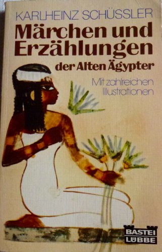 Märchen und Erzählungen der Alten Ägypter