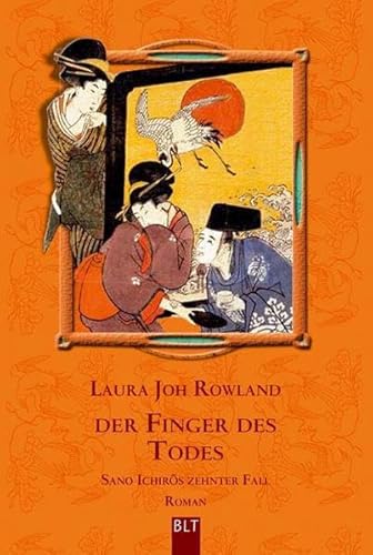 Der Finger des Todes. Sano Ichiros zehnter Fall. Roman. Aus dem Amerikanischen von Wolfgang Neuhaus.