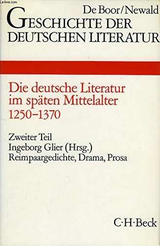 

Geschichte der deutschen Literatur von den Anfï¿½ngen bis zur Gegenwart, Bd.3/2, Die deutsche Literatur im spï¿½ten Mittelalter