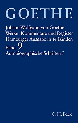 Werke, 14 Bde. (Hamburger Ausg.), Bd.9, Autobiographische Schriften
