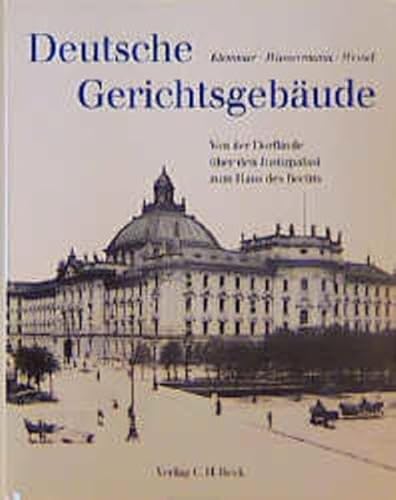 deutsche gerichtsgebäude. von der dorflinde über den justizpalast zum haus des rechts. signiertes...