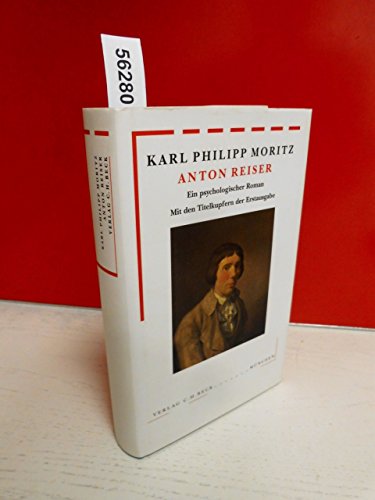 Karl Philipp Moritz - Anton Reiser- Ein psychologischer Roman. Mit den Titelkupfern der Erstausgabe