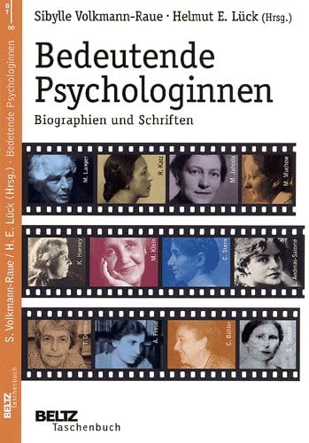 Bedeutende Psychologinnen. Biographien und Schriften.