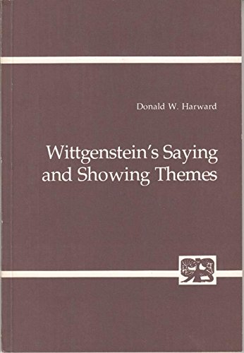Wittgenstein's saying and showing themes (Abhandlungen zur Philosophie, Psychologie, und PaÌdago...
