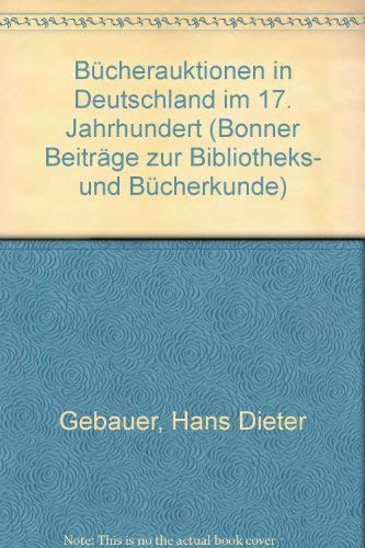 Bücherauktionen in Deutschland im 17. [siebzehnten] Jahrhundert