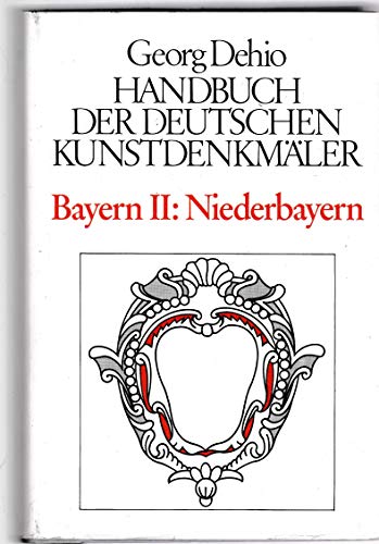 Handbuch der deutschen Kunstdenkmäler: Bayern II (2) - Niederbayern. Bearbeitet von Michael Brix.