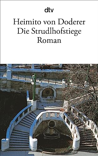 Die Strudlhofstiege oder Melzer und die Tiefe der Jahre.