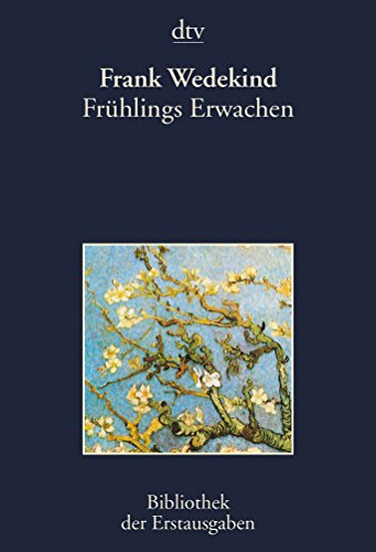 Frühlings Erwachen Eine Kindertragoedie (bibliothek Der Erstausgaben)