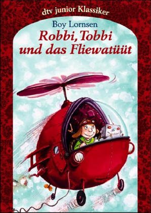 Robbi, Tobbi und das Fliewatüüt. Mit Zeichnungen von F. J. Tripp.
