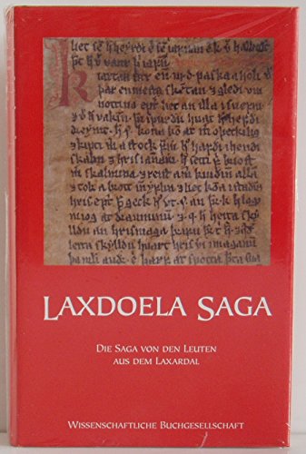 Laxdoela Saga. Die Saga von den Leuten aus dem Laxardal. Herausgegeben und aus dem Altisländische...