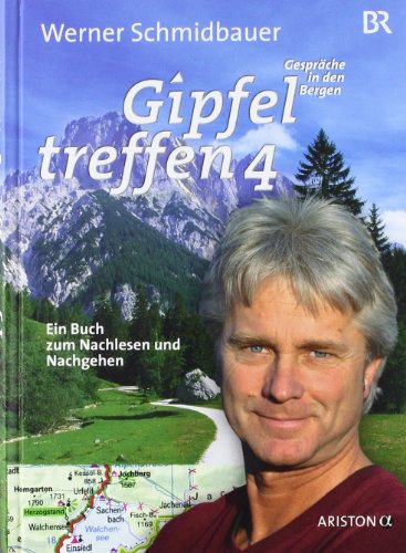 Gipfeltreffen 4: Ein Buch zum Nachlesen und Nachgehen