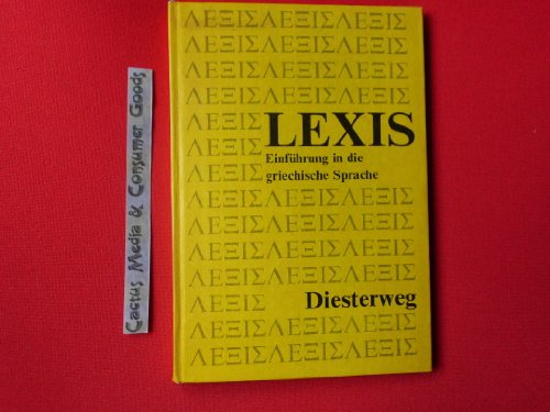 Lexis - Einführung in die griechische Sprache.