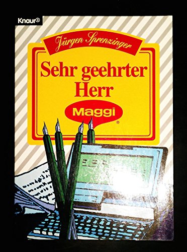 Sehr geehrter Herr Maggi. Mit Illustrationen von Kurt Klamert.