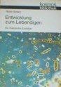 Entwicklung zum Lebendigen. Die chemische Evolution