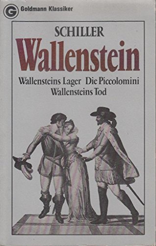 Wallenstein - Wallensteins Lager / Die Piccolomini / Wallensteins Tod