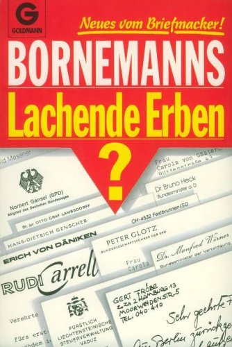 Bornemanns Lachende Erben. Neues vom Briefmacker.