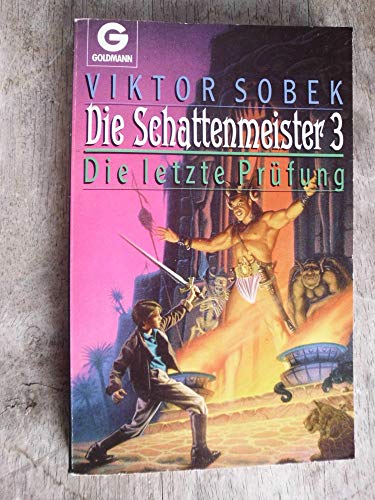 Die Schattenmeister III. Die letzte Prüfung. ( Fantasy).