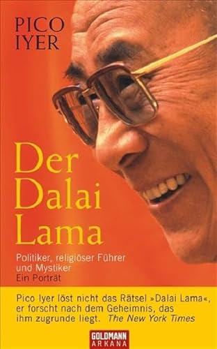 Der Dalai Lama Politiker, religiöser Führer und Mystiker - Ein Porträt