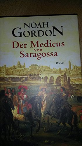 Der Medicus von Saragossa: Roman
