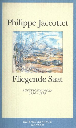 Fliegende Saat. Aufzeichnungen 1954 - 1979.