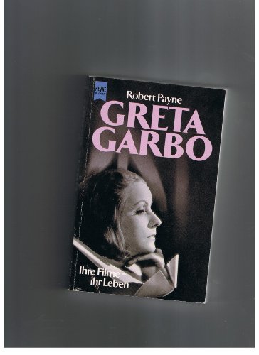 Greta Garbo. Ihre Filme - ihr Leben. Heyne TB 7919