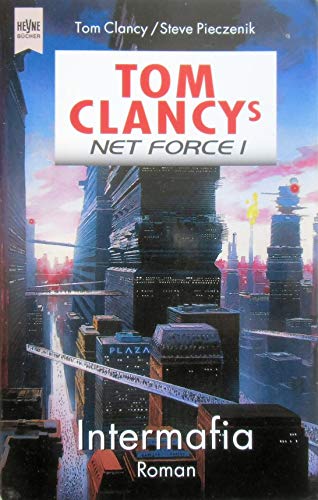 Tom Clancy's Net Force I. Intermafia.