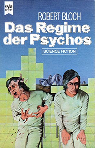 Das Regime der Psychos.