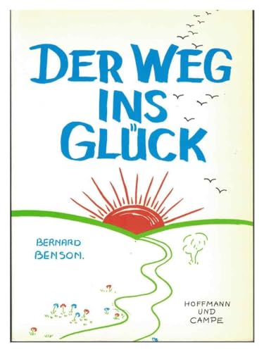 Der Weg ins Glück. Deutsch von Ingeborg F. Meier.