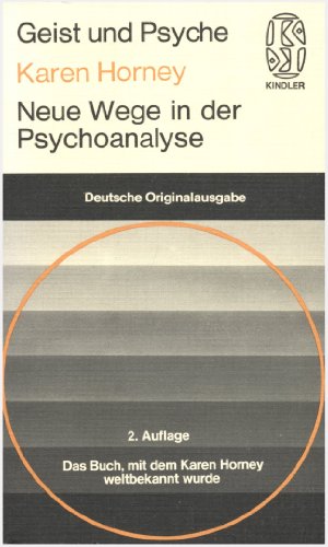 Neue Wege in der Psychoanalyse. Aus dem Amerikanischen von Heinz Neumann.