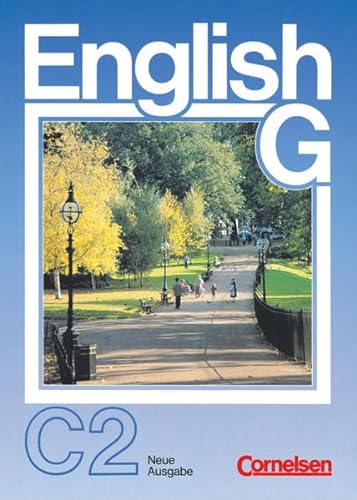 Englisch G. Neue Ausgabe. Band C2 für das 8. Schuljahr an Schulen mit Englisch als 2. Fremdsprache.