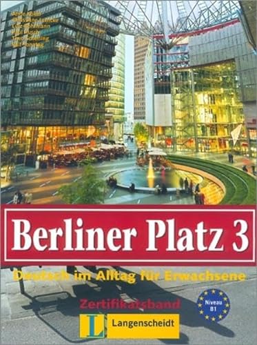 Berliner Platz 3: Lehr- Und Arbeitsbuch Mit Audio-Cd: Niveau B1