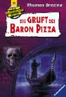 Die Gruft des Baron Pizza (Die Knickerbocker-Bande, Band 19)