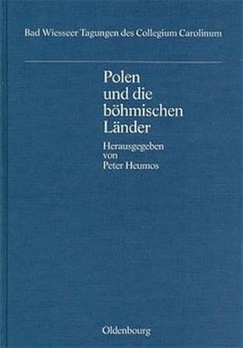 Polen und die böhmischen Länder im 19. und 20. Jahrhundert. Vorträge der Tagung des Collegium Car...